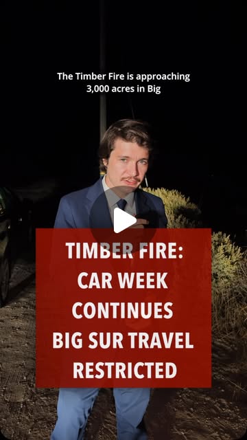 Timber Fire disrupts Big Sur while Car Week continues