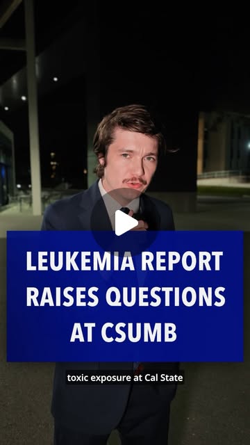 CSUMB toxic exposure questions raised by report