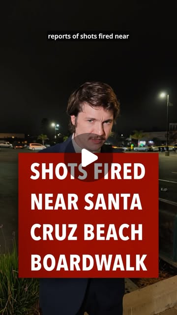 Santa Cruz Boardwalk area shots fired investigation