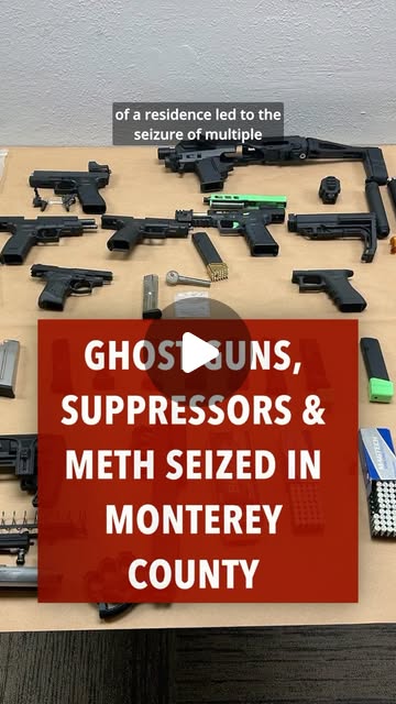 Weapons and Meth Seized in Monterey County